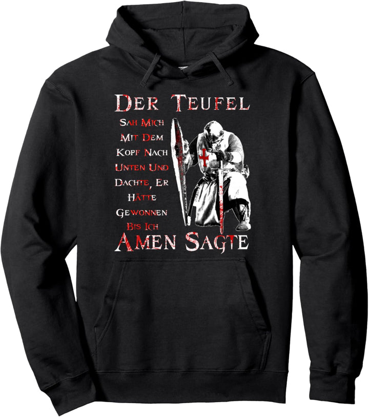 Der Teufel hat mich gesehen - Tempelritter T Shirt Pullover Hoodie