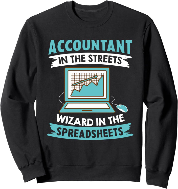 Wizard In The Spreadsheets - Funny Accountant Pun Sweatshirt