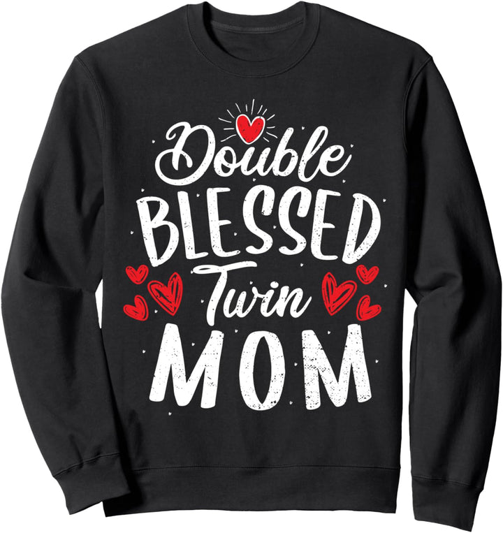 Cute Segnen: Double Blessed Twin Mom - Mutter Sweatshirt