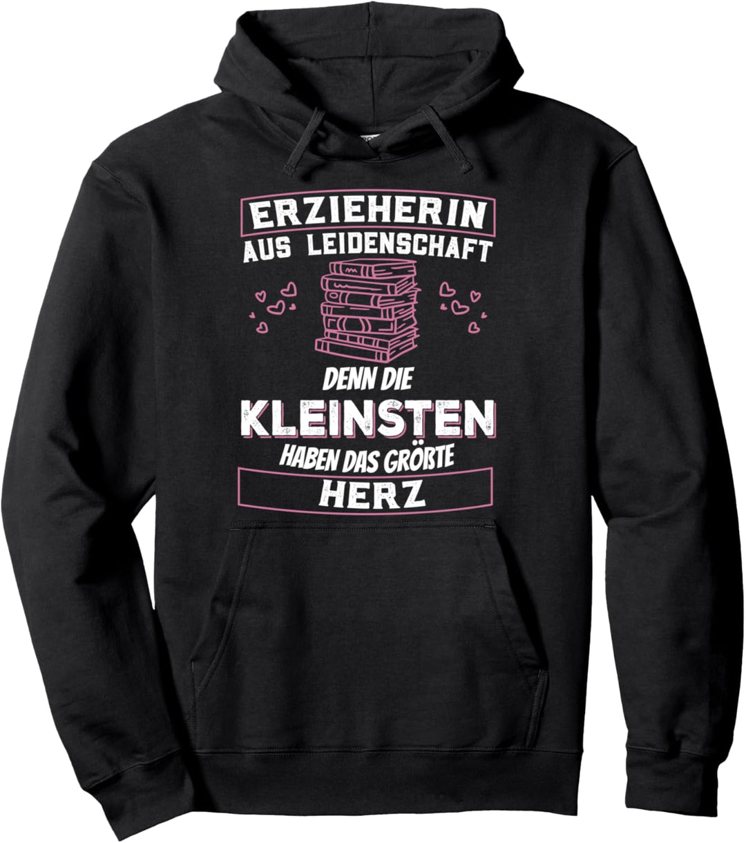 Erzieherin aus Leidenschaft Mit Herz Pullover Hoodie