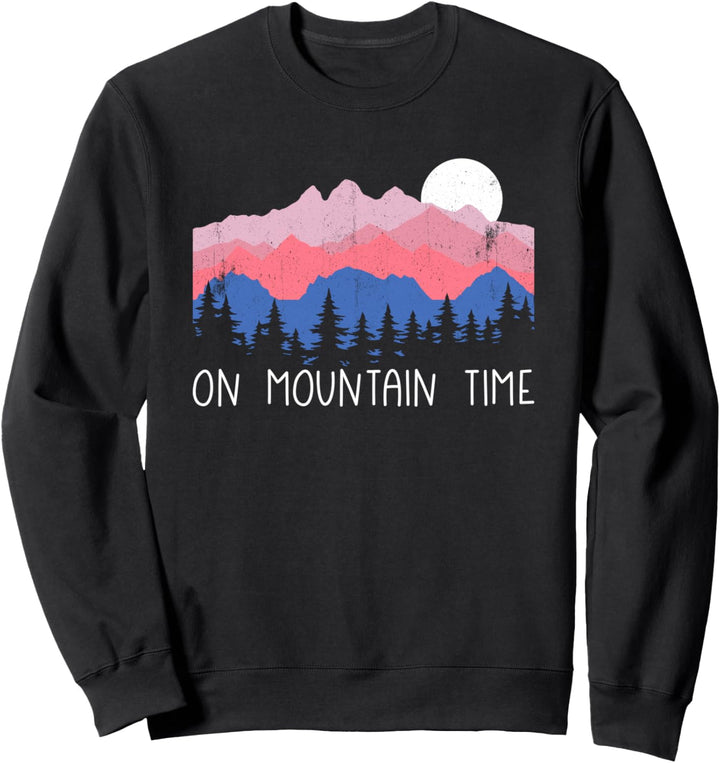 Auf Mountain Time Retro Berge Camping Outdoor Wandern Sweatshirt