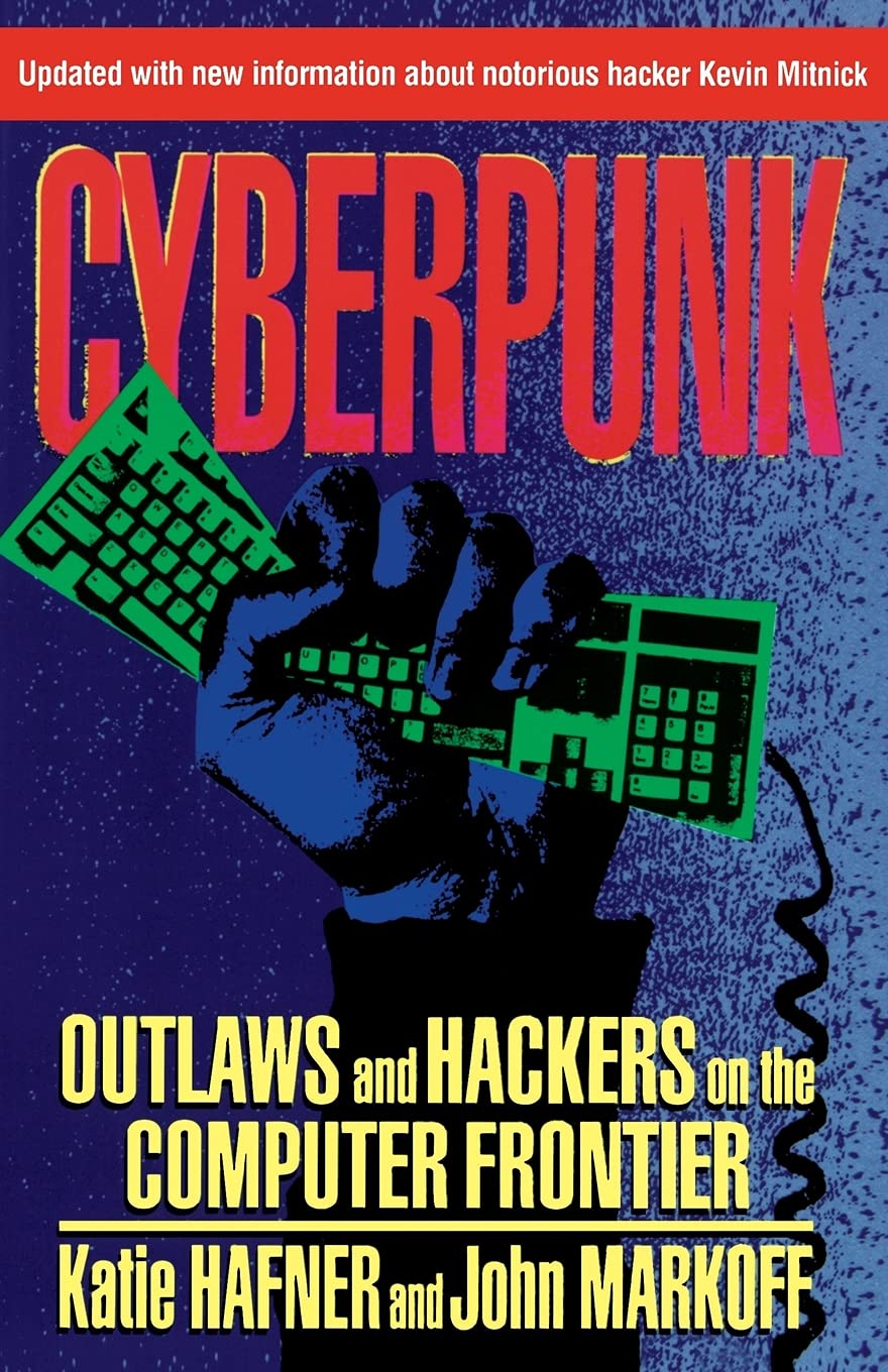 Cyberpunk: Outlaws and Hackers on the Computer Frontier, Revised, Taschenbuch