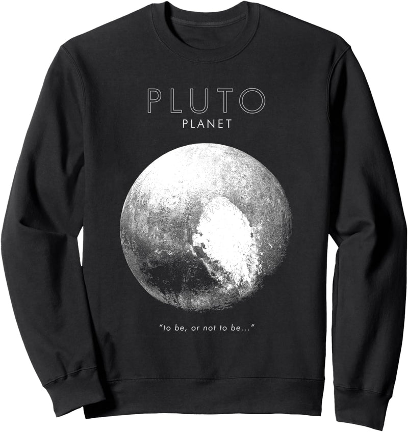 Pluto-Sein oder Nichtsein-Planet-Astronomie-Wissenschaft Sweatshirt