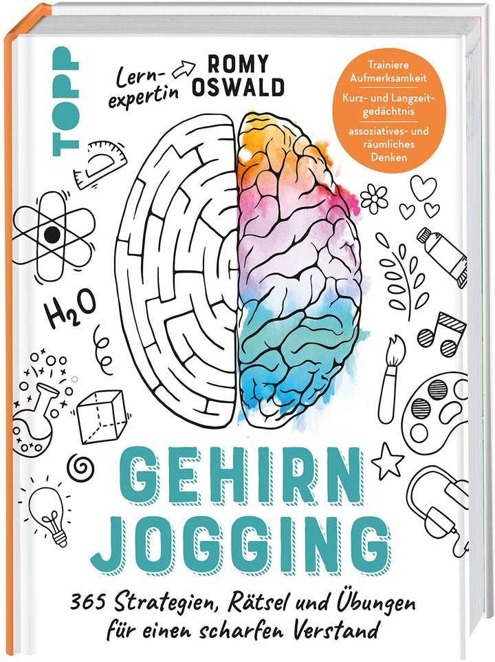 Gehirnjogging - 365 Strategien, Rätsel und Übungen für einen scharfen Verstand: Trainiere Aufmerksam