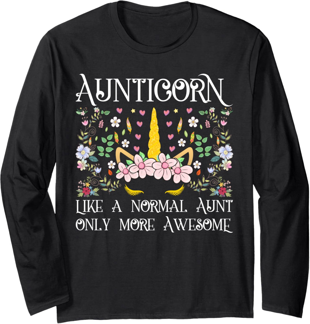Unicorn Aunt Aunticorn Like a Normal Aunt Only More Awesome Langarmshirt