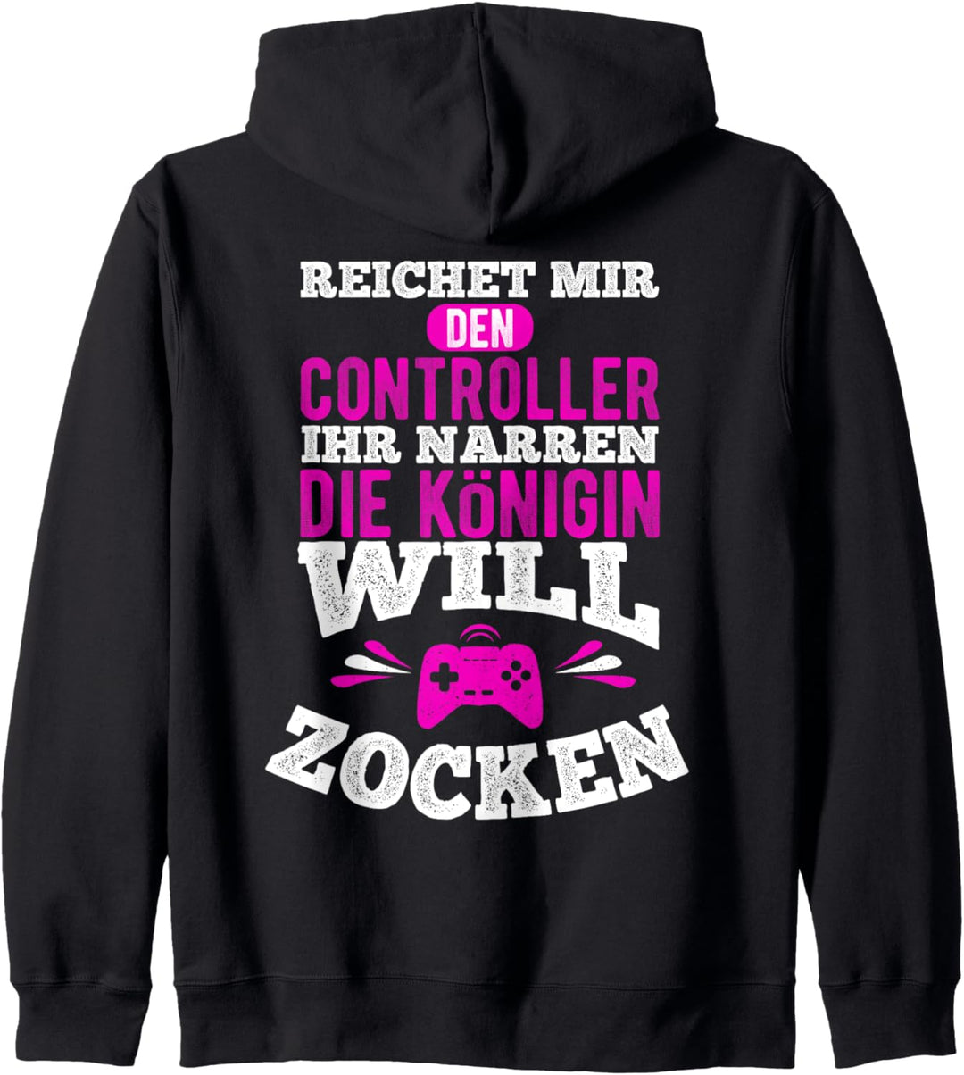 Die Königin Will Zocken, Lustiges weibliche Gamerin Kapuzenjacke