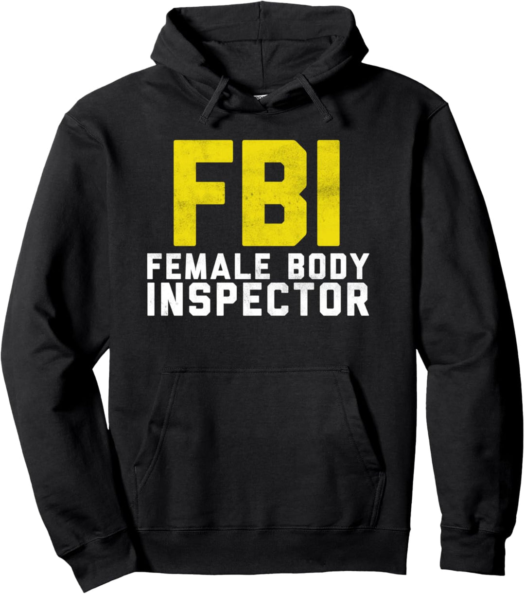 Female Body Inspector Shirt Lustiges FBI Akronym Geschenk Pullover Hoodie