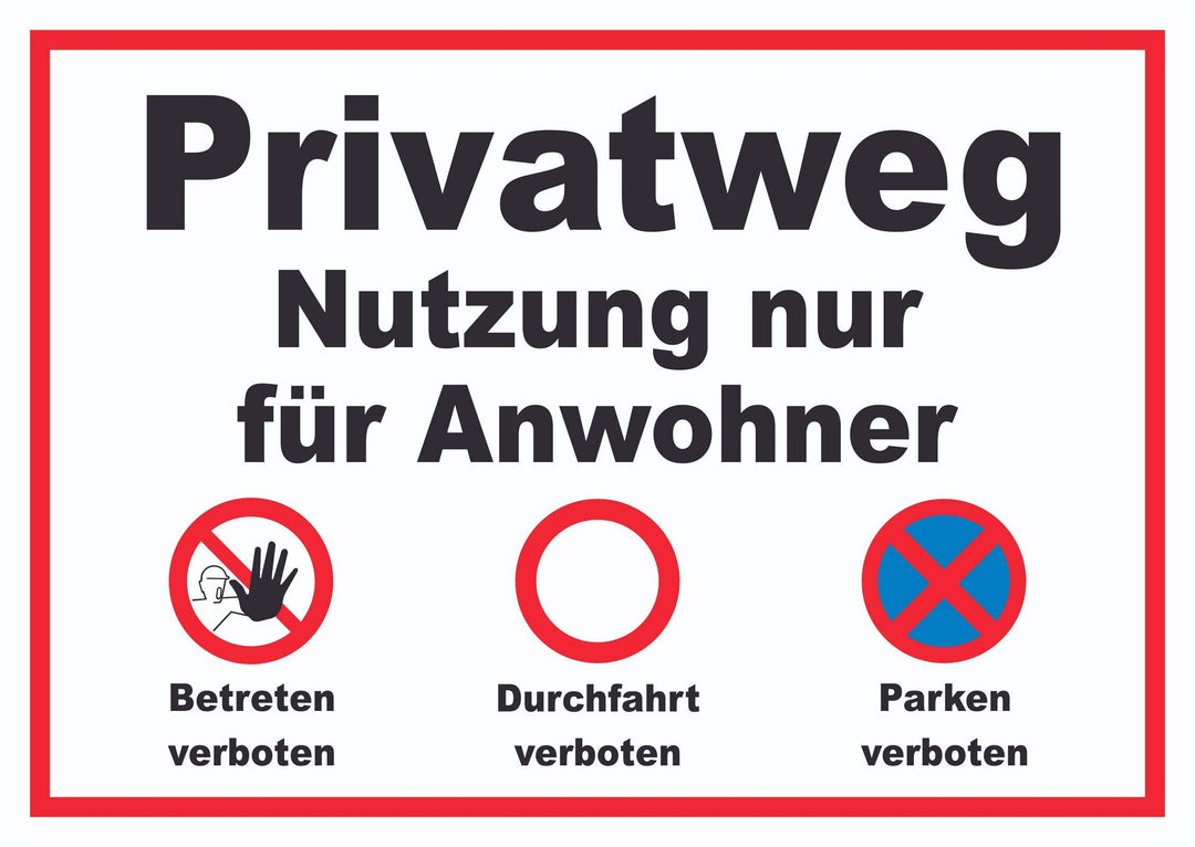 Privatweg Nutzung nur für Anwohner Schild A2 (420x594mm), A2 (420x594mm)
