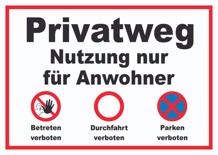 Privatweg Nutzung nur für Anwohner Schild A2 (420x594mm), A2 (420x594mm)