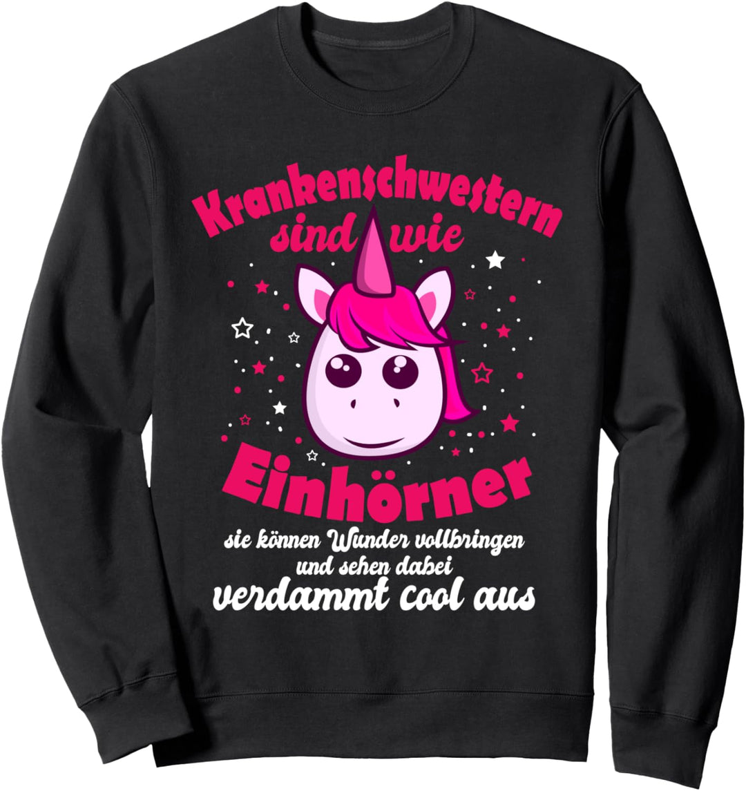 Lustiger Krankenschwester Spruch Einhorn Sweatshirt