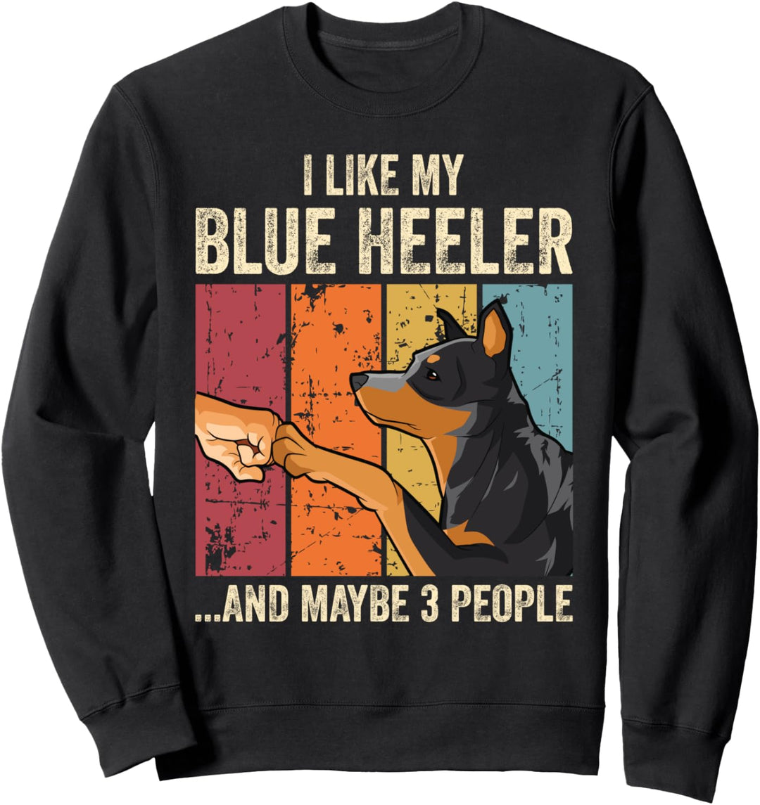 Ich mag meinen Australian Cattle Dog Sweatshirt