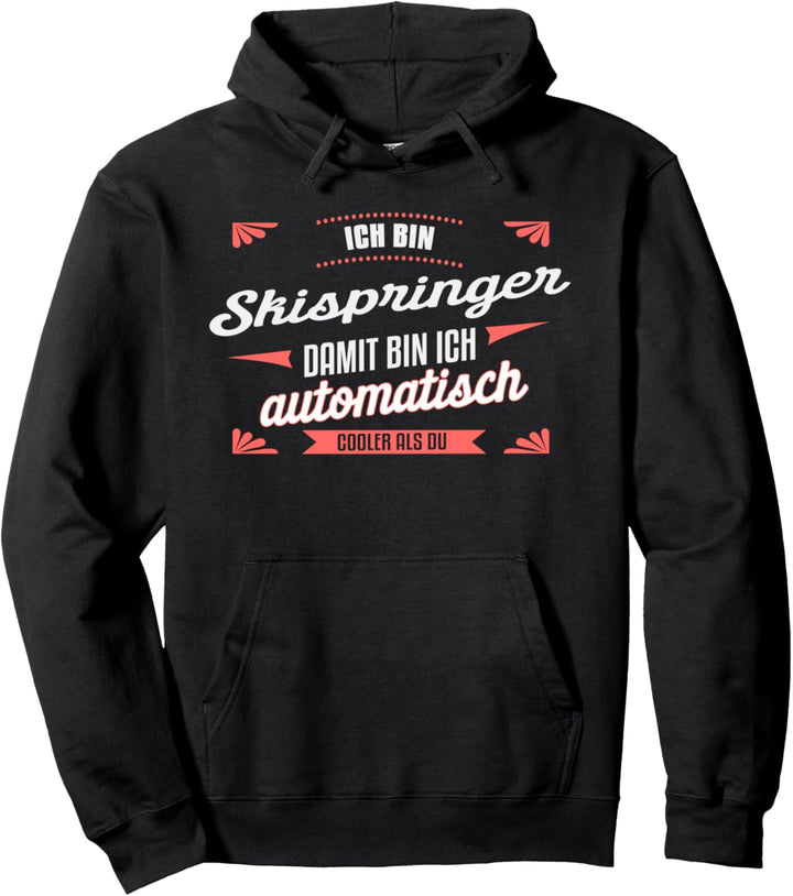 Cooler Skispringer - Skifahrer Spruch Skispringen Geschenk Pullover Hoodie