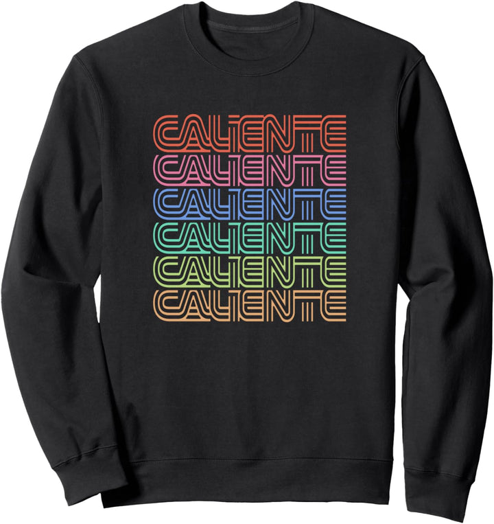 Caliente Many Lines Rainbow Text Sweatshirt