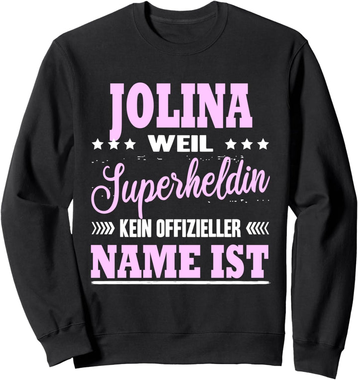 Name Jolina Vorname Namensgeschenke Namenstag Fun Sweatshirt