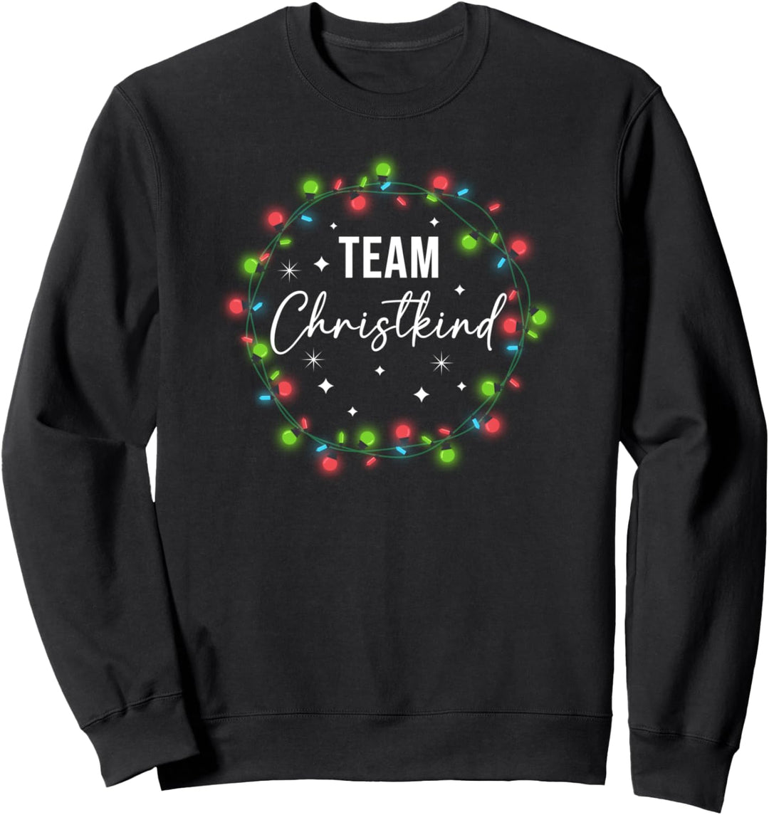 Team Christkind - Team Christkind Weihnachts Sweatshirt