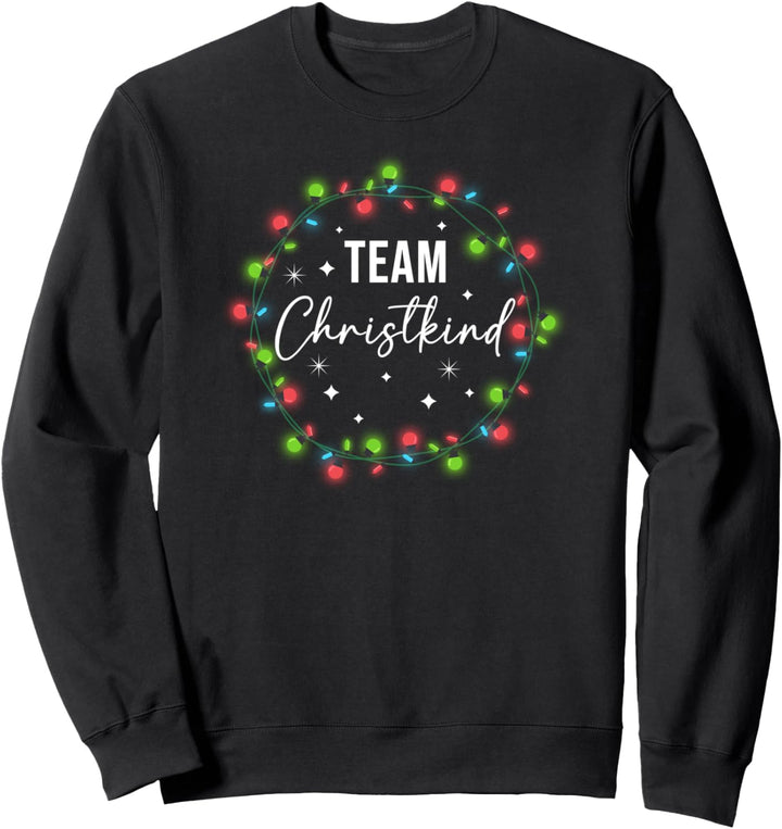 Team Christkind - Team Christkind Weihnachts Sweatshirt