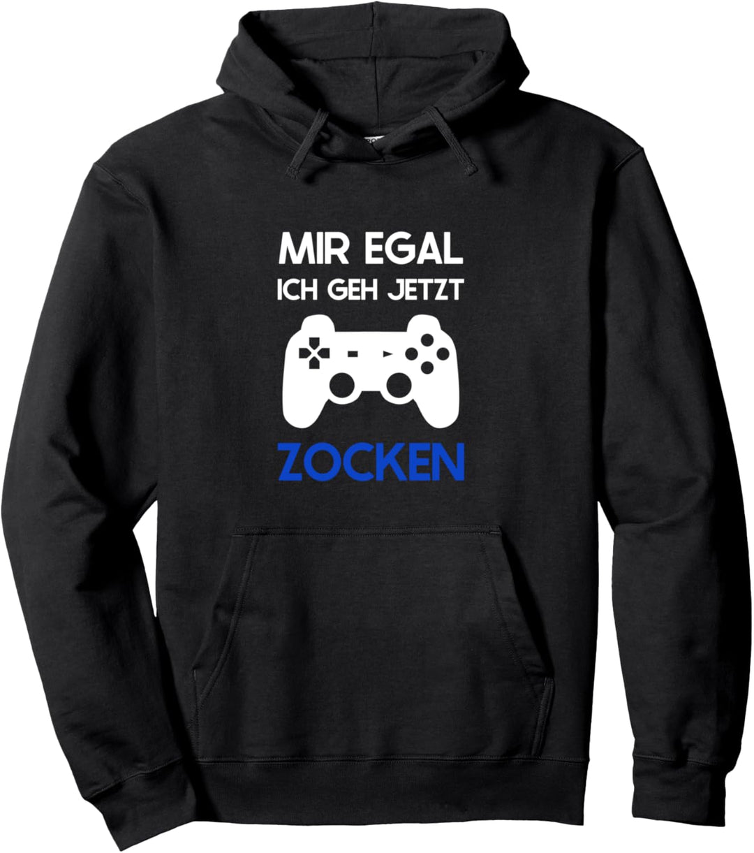 Mir egal ich geh jetzt zocken Video Game Spieler Zockerin Pullover Hoodie