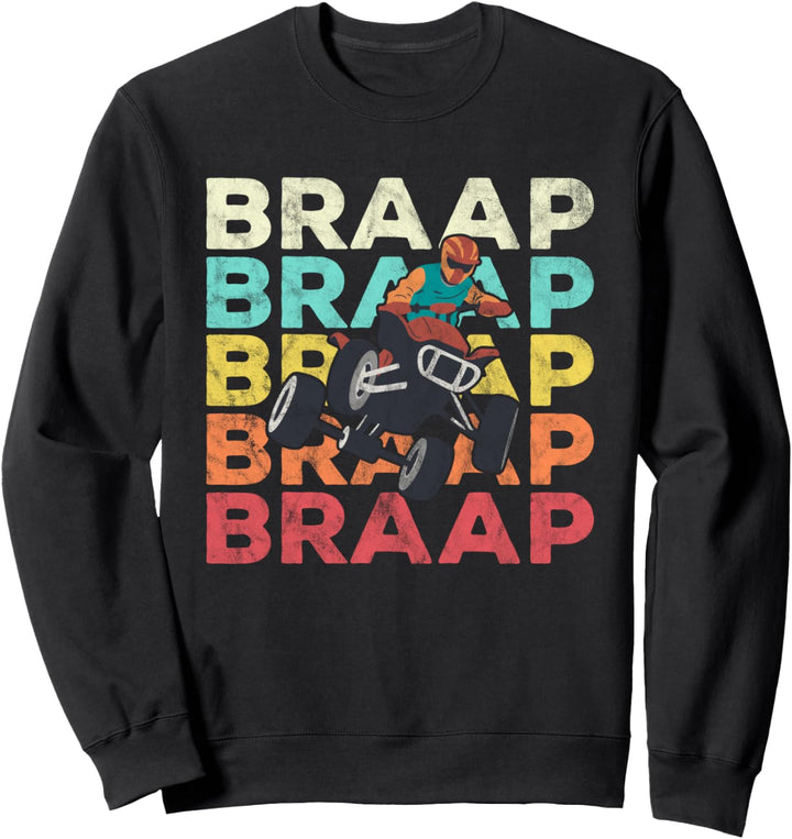 Vintage Quad Bike Braap - Retro ATV 4 Wheeler Sweatshirt