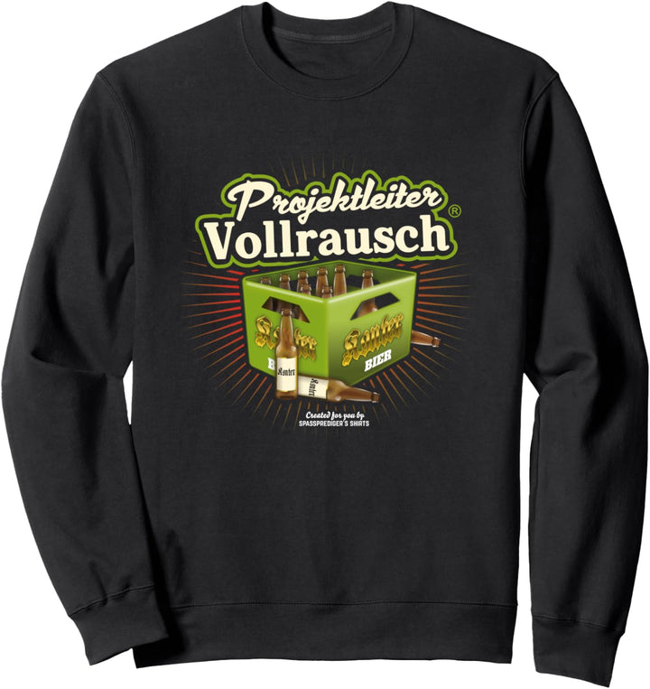 Bier Design Bierkasten Projektleiter Vollrausch (R) Bier Sweatshirt