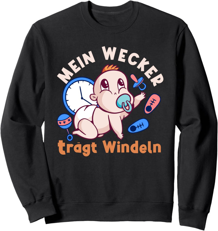 Mein Wecker trägt Windeln - werdende Eltern Schwangerschaft Sweatshirt