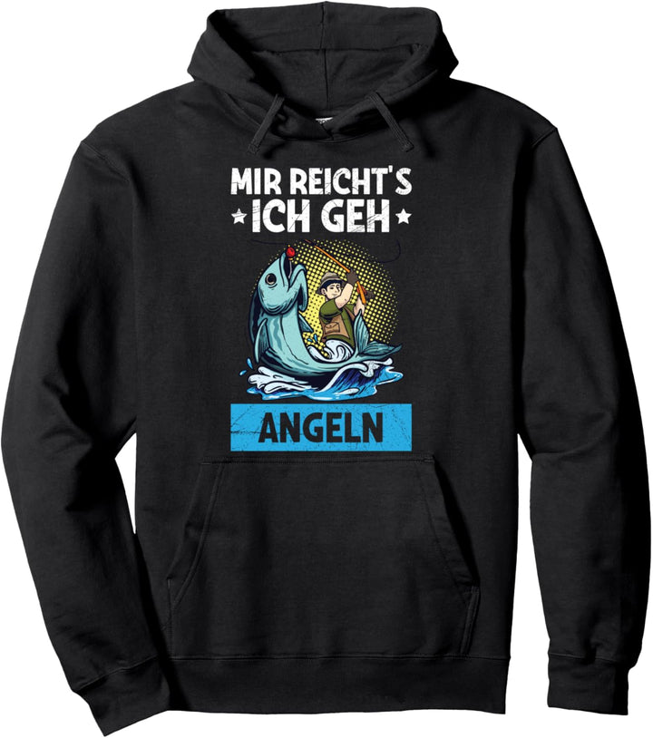 Mir Reicht's Ich Geh Angeln Angler Pullover Hoodie