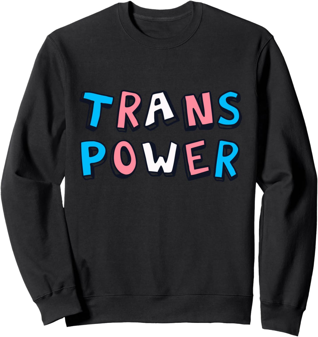 Trans Power Transgender LBGT Farbtext Pastell Rechte Sweatshirt