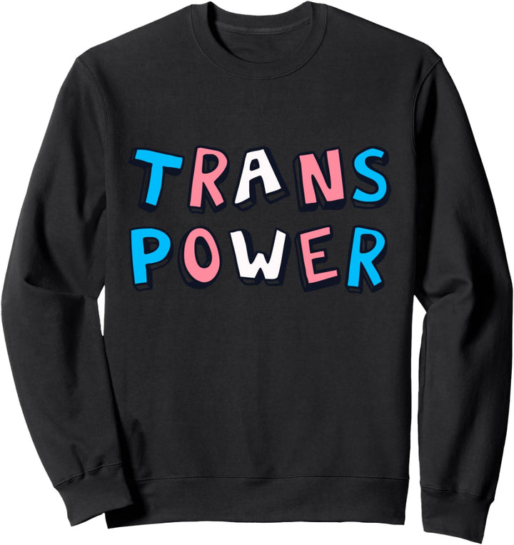 Trans Power Transgender LBGT Farbtext Pastell Rechte Sweatshirt