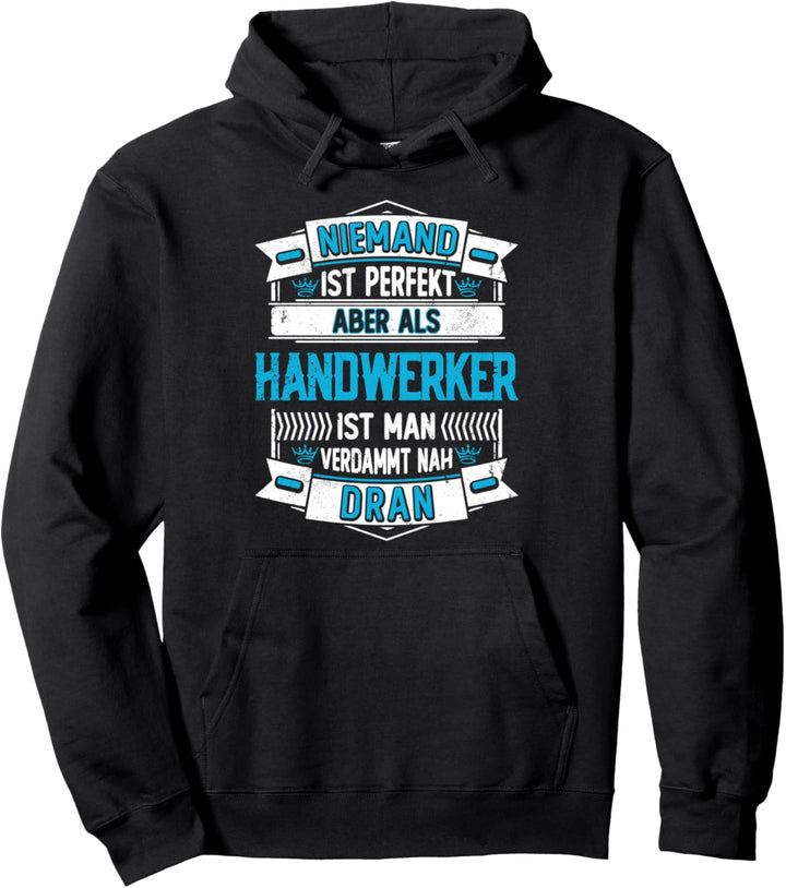 Handwerk Handwerker Pullover Hoodie