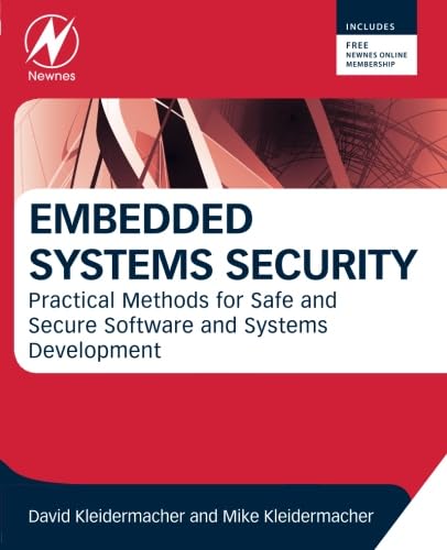 Embedded Systems Security: Practical Methods for Safe and Secure Software and Systems Development, T