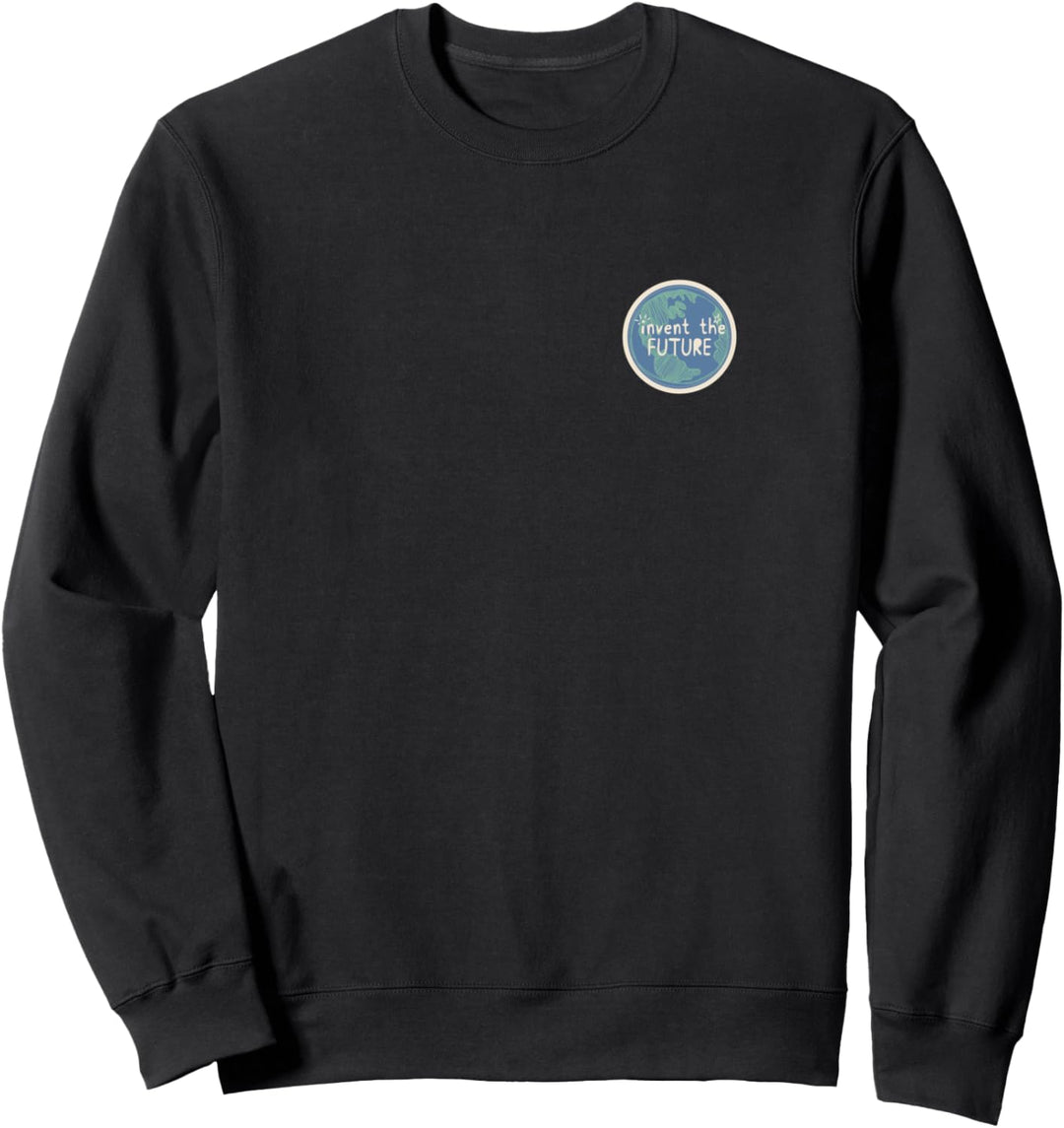 Erfinden Sie die Zukunft. Sweatshirt