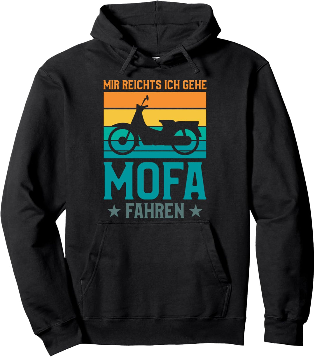 Mir reichts ich gehe Mofa fahren Pullover Hoodie