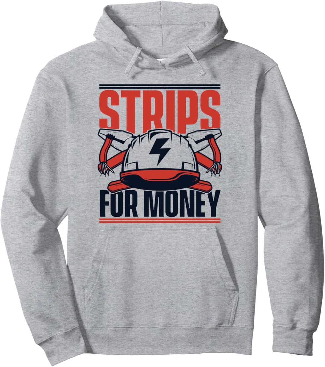 Strips For Money Elektrotechniker Elektroniker Elektriker Pullover Hoodie