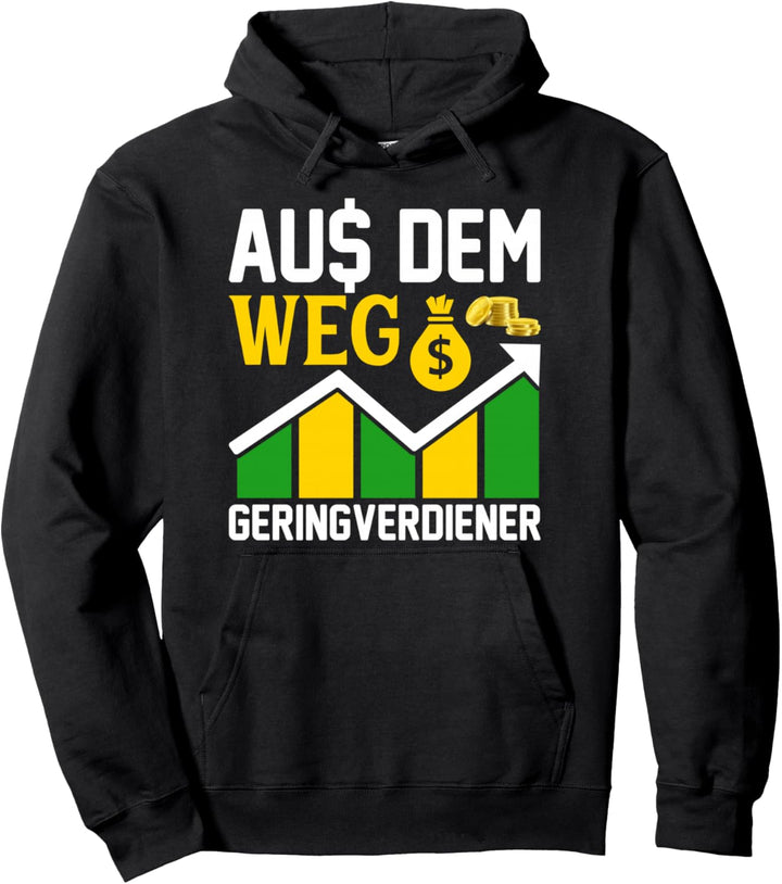 Aus dem Weg Geringverdiener Pullover Hoodie