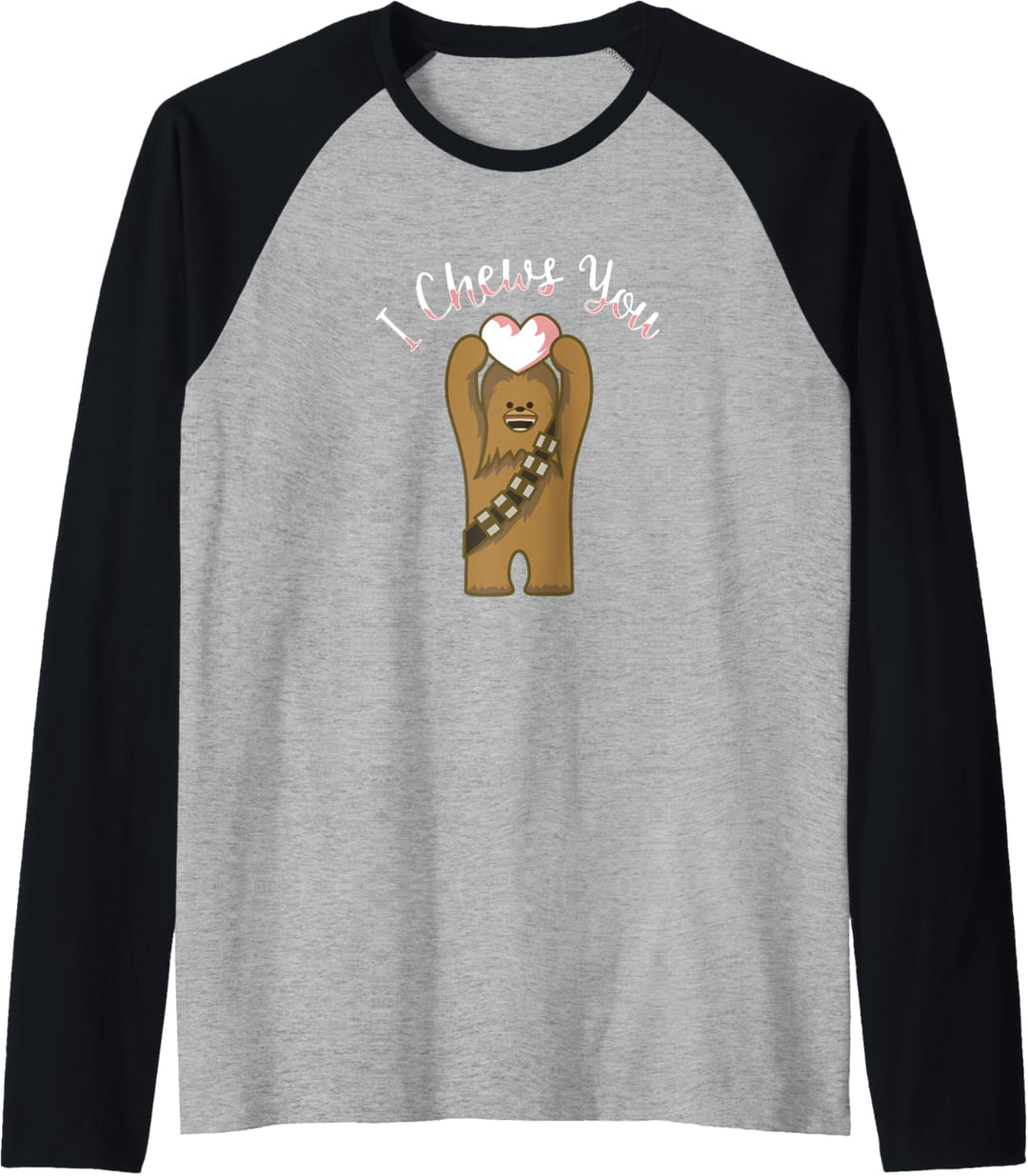 Star Wars Valentines I Chews You Chewbacca Raglan