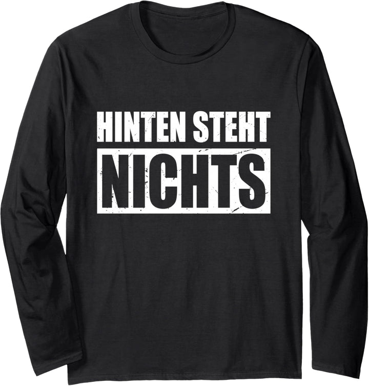Hinten Steht Nichts Hinten Steht Auch Wat Nämlich Nichts Langarmshirt