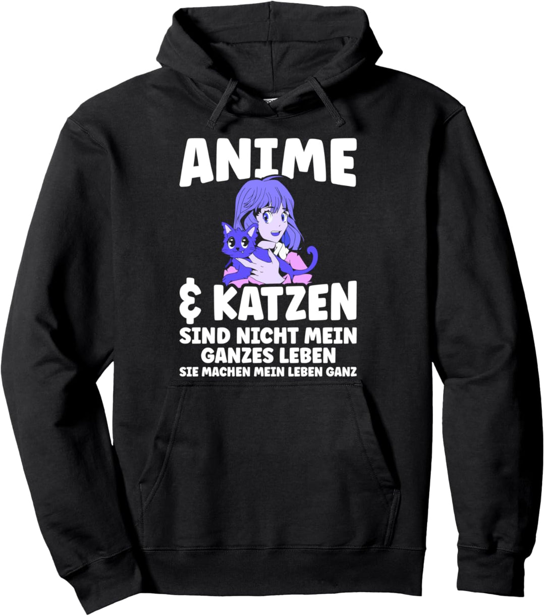 Anime & Katzen machen Leben ganz Anime Katzen Pullover Hoodie