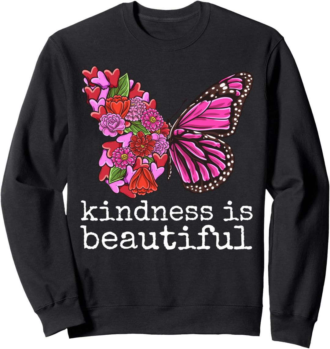 Kindness is Beautiful butterfly and flowers graphic Sweatshirt