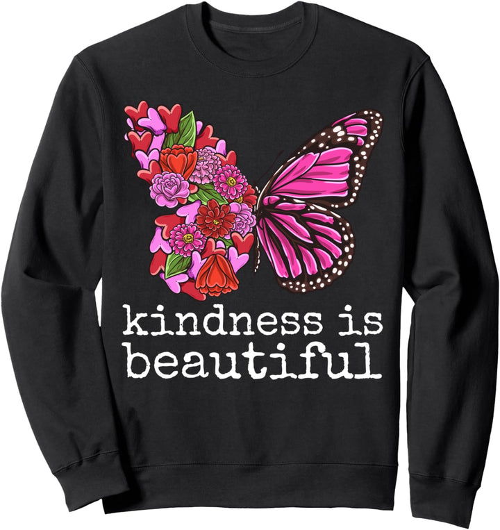 Kindness is Beautiful butterfly and flowers graphic Sweatshirt