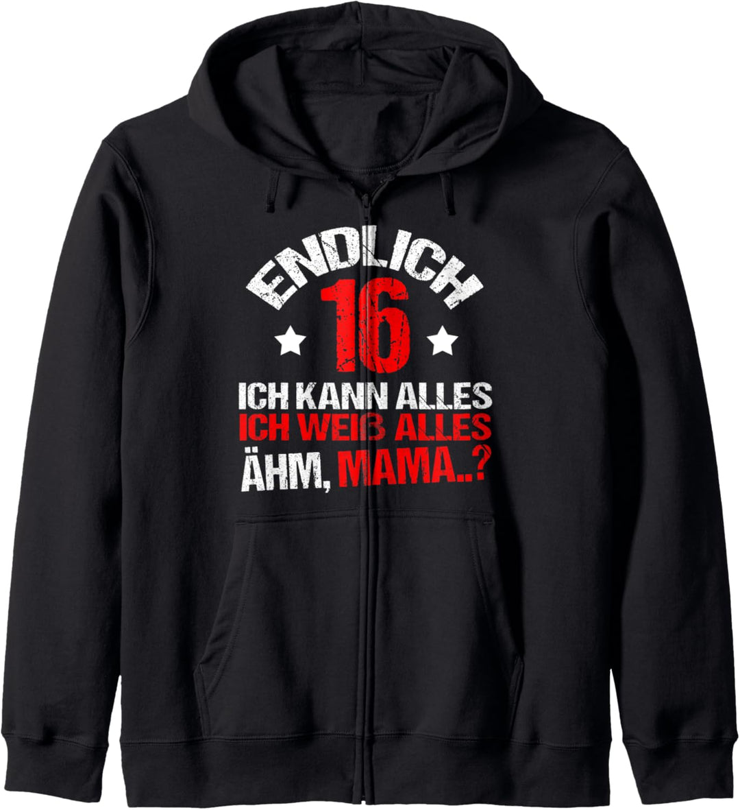 Endlich 16 Ich weiss alles - lustiges 16 Geburtstag Geschenk Kapuzenjacke