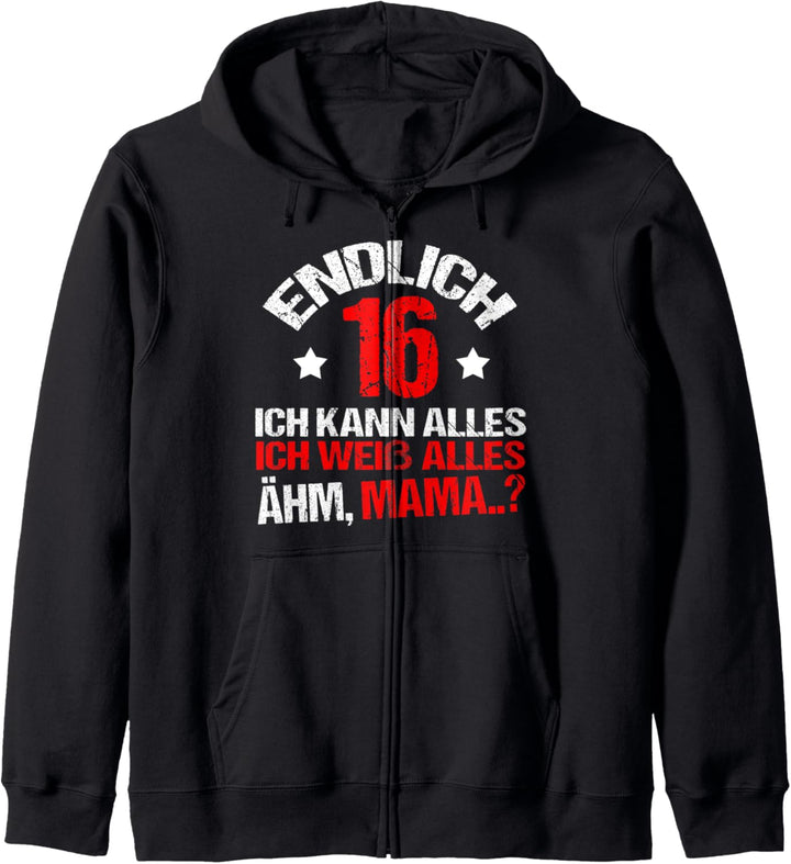 Endlich 16 Ich weiss alles - lustiges 16 Geburtstag Geschenk Kapuzenjacke