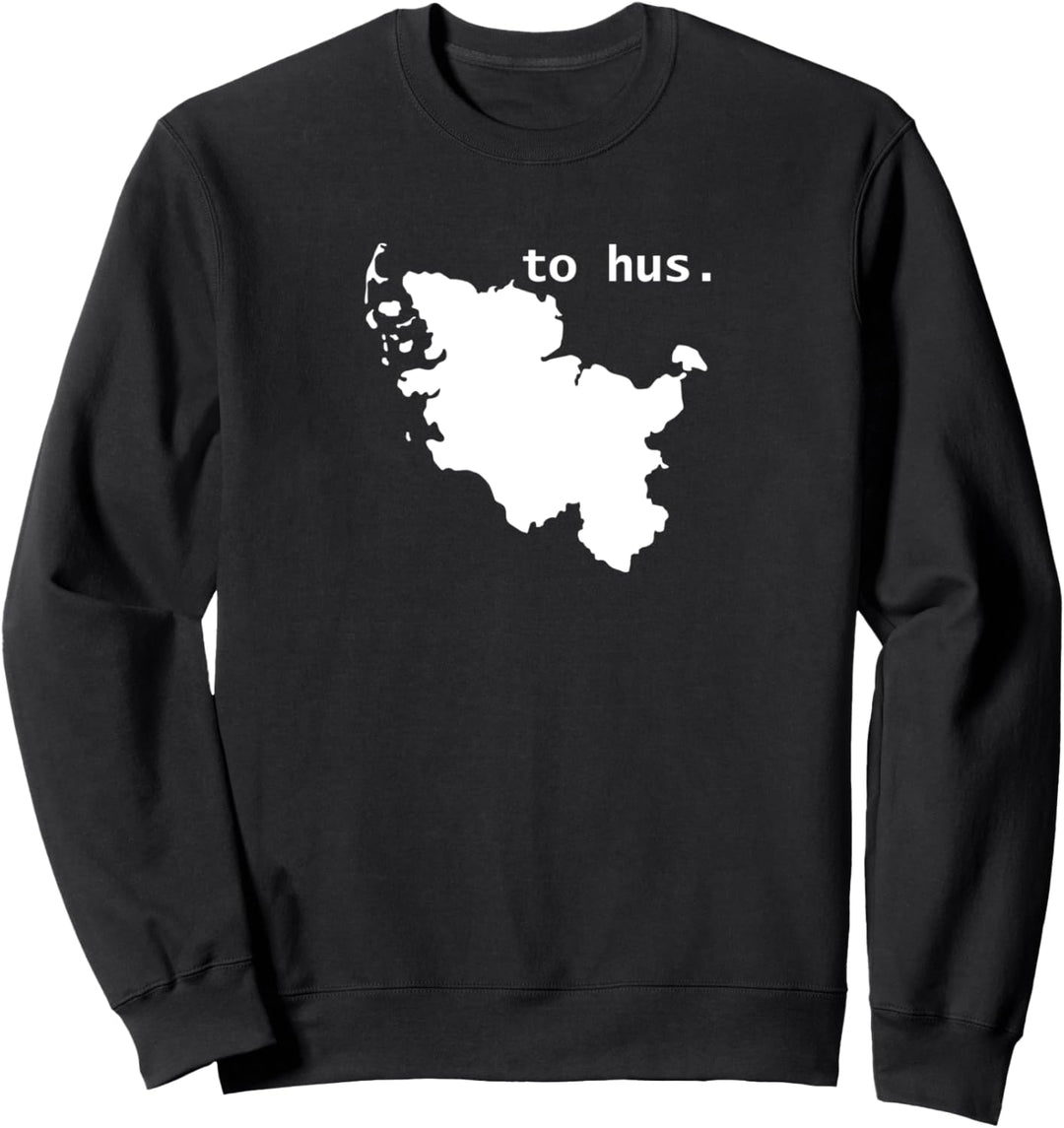 to hus. Schleswig Holstein Sweatshirt