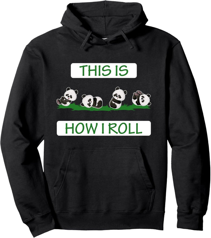 Niedlicher Pandabär mit Aufschrift "This Is How I Roll Panda Lover Loves Pandas" Pullover Hoodie