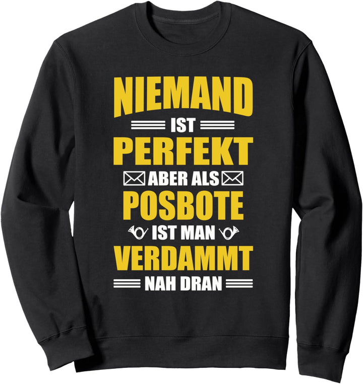 Postbote Briefträger Briefbote Postzusteller Postbeamter Sweatshirt