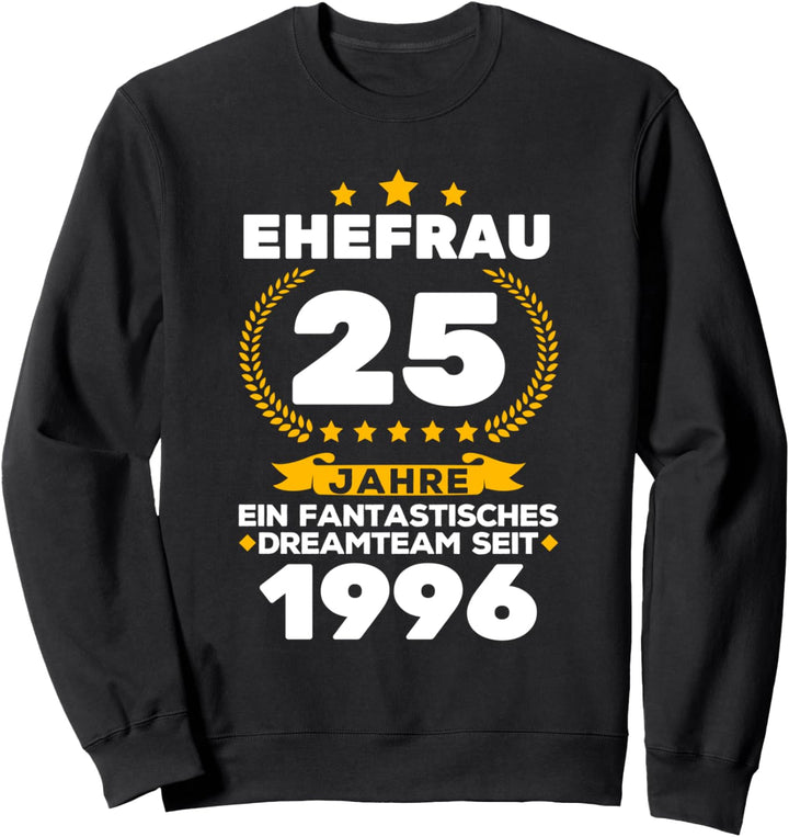 25. Hochzeitstag Silberhochzeit 25 Jahre Ehe Sweatshirt