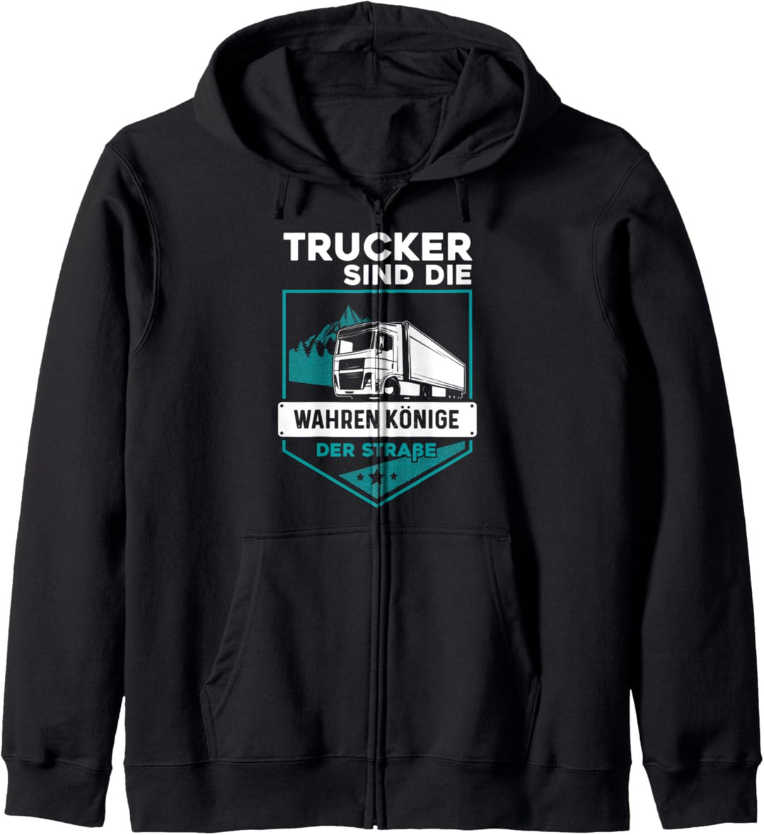 Wahre Könige der Strassen - Fernfahrer & Trucker Kapuzenjacke