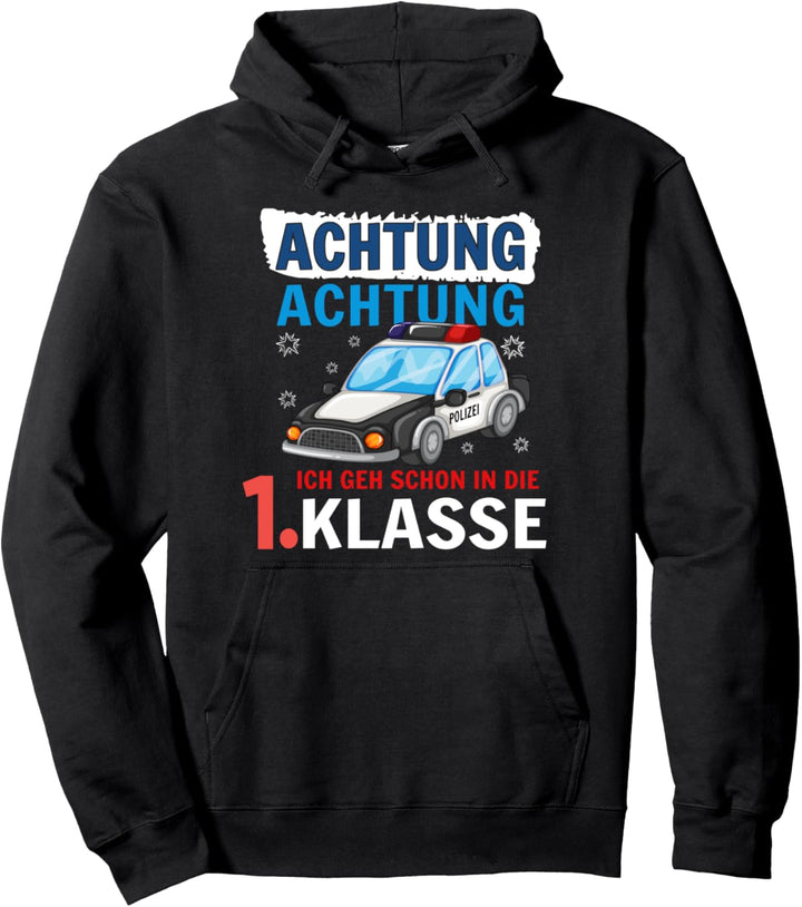 Lustig Ende Schulanfang Ich geh schon in die erste Klasse Pullover Hoodie