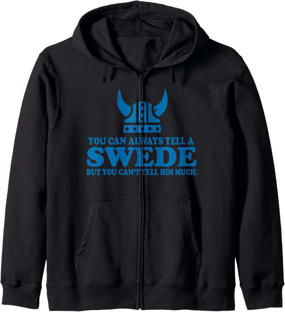 Lustiges schwedisches Sprichwort, das man einem Schweden Kapuzenjacke