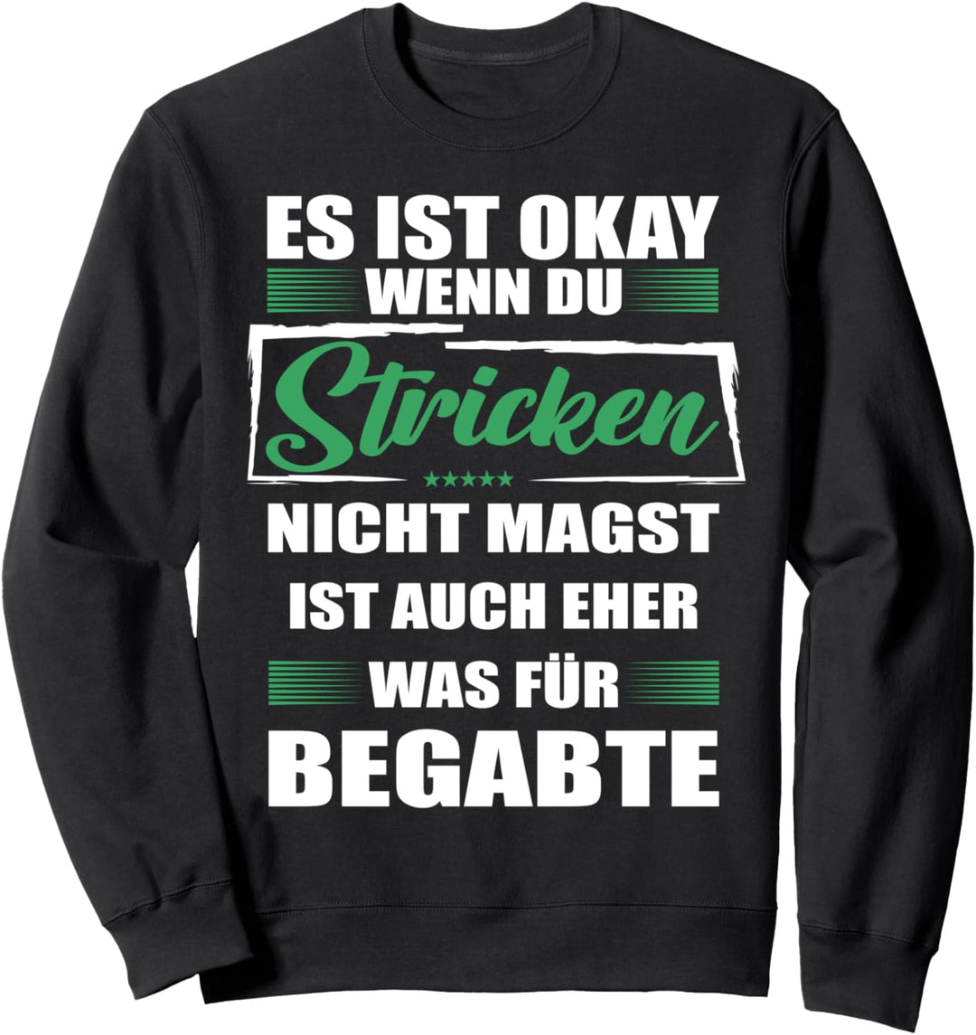Stricken Lustiger Spruch für Mann & Frau Sweatshirt