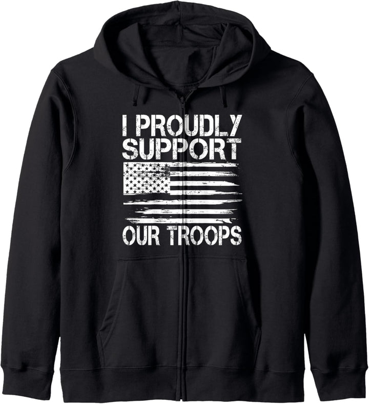I Proudly Support Our Troops - 4th Of July Veteran's Day Kapuzenjacke