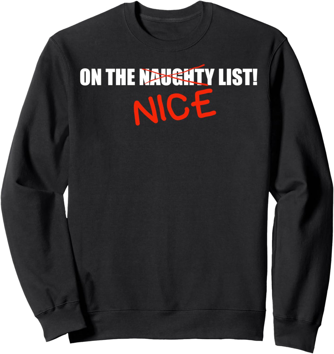 On The NICE List Christmas Sweatshirt